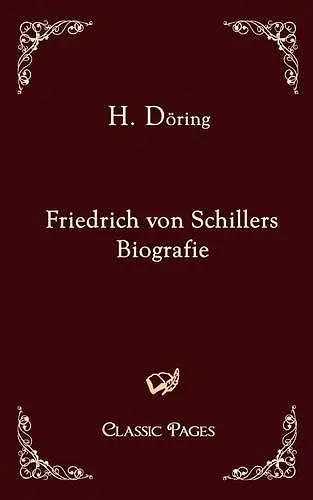 Friedrich Von Schillers Biografie cover