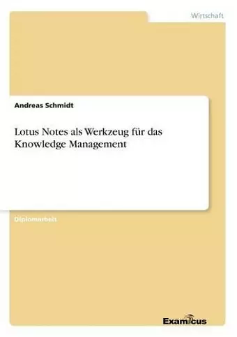 Lotus Notes als Werkzeug für das Knowledge Management cover