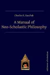 A Manual of Neo-Scholastic Philosophy cover