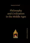 Philosophy and Civilization in the Middle Ages cover