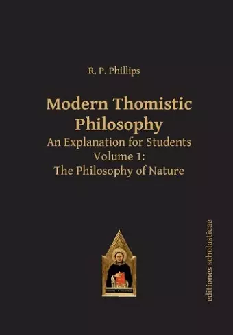 Modern Thomistic Philosophy An Explanation for Students cover