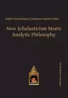 New Scholasticism Meets Analytic Philosophy cover