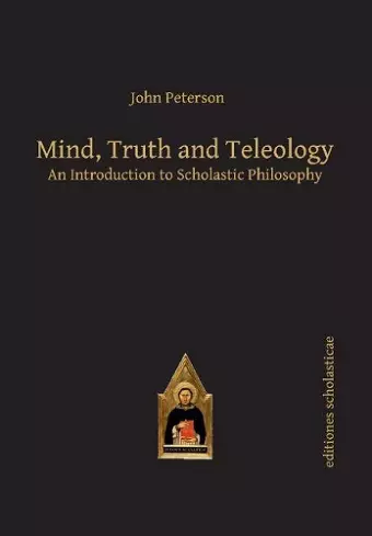 Mind, Truth and Teleology cover