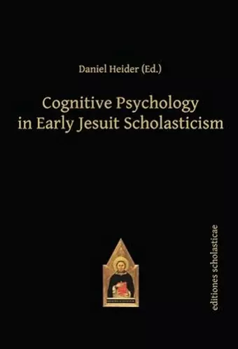 Cognitive Psychology in Early Jesuit Scholasticism cover