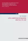Latin American Integration and Rule of Law cover