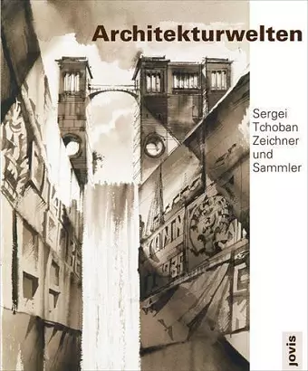 Architekturwelten - Architectural Worlds cover