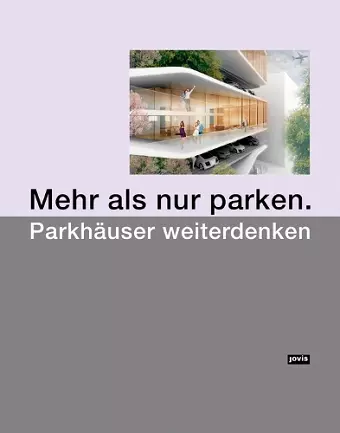Mehr als nur parken. cover