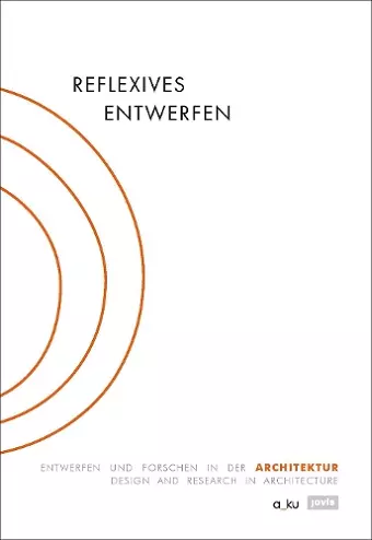 Reflexives Entwerfen / Reflexive Design cover