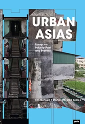 Urban Asias: Essays on Futurity Past and Present cover