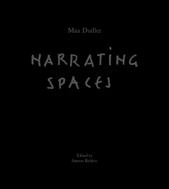 Max Dudler – Narrating Spaces cover