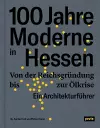 100 Jahre Moderne in Hessen cover