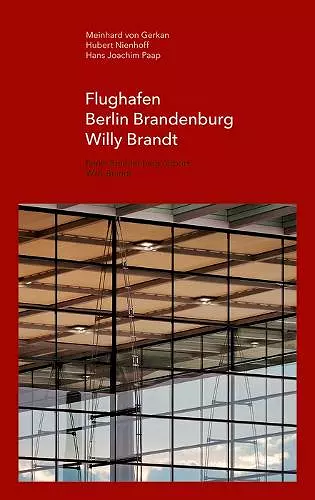 Flughafen Berlin Brandenburg Willy Brandt / Berlin Brandenburg Airport Willy Brandt cover