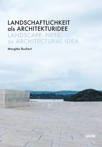 Landschaftlichkeit als Architekturidee cover