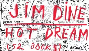 Jim Dine: Hot Dream cover