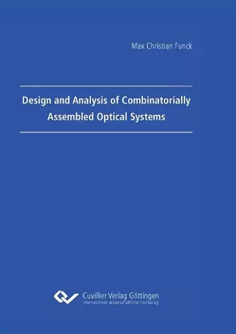 Design and Analysis of Combinatorially Assembled Optical Systems cover