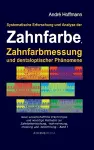 Systematische Erforschung und Analyse der Zahnfarbe, Zahnfarbmessung und dentaloptischer Phänomene cover