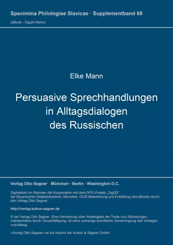 Persuasive Sprechhandlungen in Alltagsdialogen Des Russischen cover