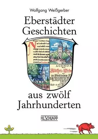 Eberstädter Geschichten aus zwölf Jahrhunderten cover