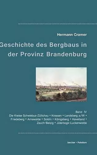 Beiträge zur Geschichte des Bergbaus in der Provinz Brandenburg cover