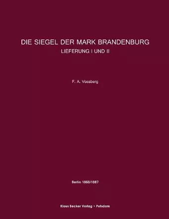 Die Siegel der Mark Brandenburg, Lieferung I und II cover