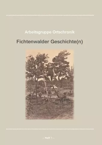 Fichtenwalder Geschichte Heft 1 cover