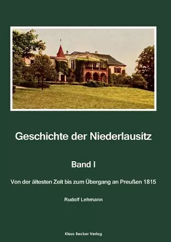 Geschichte der Niederlausitz. Erster Band cover