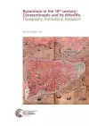 Byzantium in the 16th century: Constantinople and its Afterlife cover