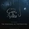 How to Catch the Big Idea – The Strategies of the Top–Creatives cover