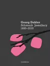 Georg Dobler - Schmuck Jewellery 1980-2010 cover