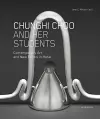 Chunghi Choo and Her Students cover