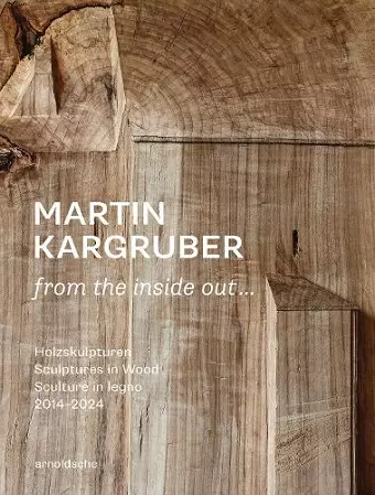 Martin Kargruber: from the inside out … cover