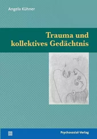 Trauma und kollektives Gedächtnis cover