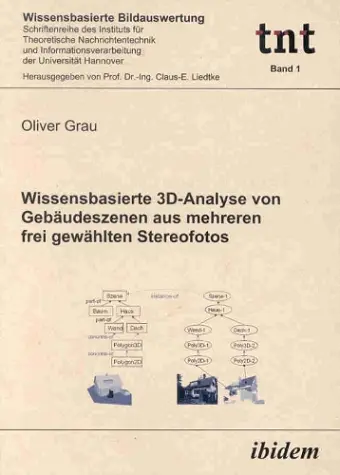 Wissensbasierte 3D-Analyse von Gebäudeszenen aus mehreren frei gewählten Stereofotos cover