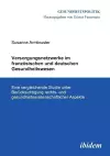 Versorgungsnetzwerke im franz�sischen und deutschen Gesundheitswesen. Eine vergleichende Studie unter Ber�cksichtigung rechts- und gesundheitswissenschaftlicher Aspekte cover