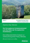 Der Europäische Emissionshandel und die Rolle der Europäischen Kommission. Eine akteurszentrierte Analyse zur Untersuchung eines Policy Wandels cover
