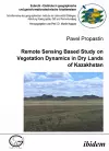 Remote Sensing Based Study on Vegetation Dynamics in Dry Lands of Kazakhstan cover