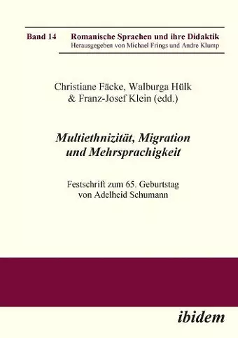 Multiethnizit�t, Migration und Mehrsprachigkeit. Festschrift zum 65. Geburtstag von Adelheid Schumann cover