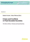 Crises and Conflicts in Post-Socialist Societies. The Role of Ethnic, Political and Social Identities cover