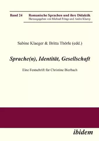 Sprache(n), Identit�t, Gesellschaft. Eine Festschrift f�r Christine Bierbach cover