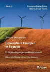 Erneuerbare Energien in Spanien. Erfolgsbedingungen und Restriktionen. Mit einem Geleitwort von Prof. Dr. Udo Simonis cover