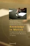 Knowledge in Motion – Perspectives of Artistic and Scientific Research in Dance cover