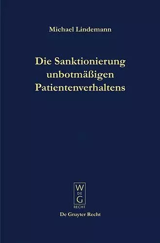 Die Sanktionierung unbotmäßigen Patientenverhaltens cover