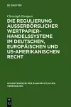 Die Regulierung außerbörslicher Wertpapierhandelssysteme im deutschen, europäischen und US-amerikanischen Recht cover