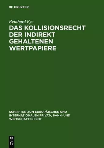 Das Kollisionsrecht der indirekt gehaltenen Wertpapiere cover