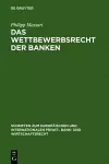 Das Wettbewerbsrecht der Banken cover