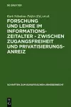 Forschung und Lehre im Informationszeitalter - zwischen Zugangsfreiheit und Privatisierungsanreiz cover