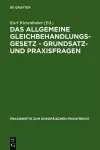 Das Allgemeine Gleichbehandlungsgesetz - Grundsatz- und Praxisfragen cover