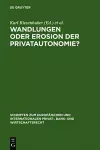 Wandlungen oder Erosion der Privatautonomie? cover