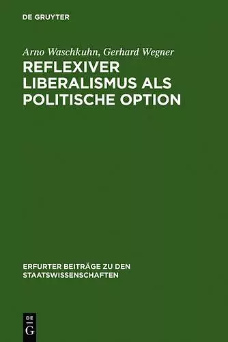 Reflexiver Liberalismus als Politische Option cover