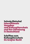 Internationale Vorgaben Zum Kulturgüterschutz Und Ihre Umsetzung in Deutschland cover